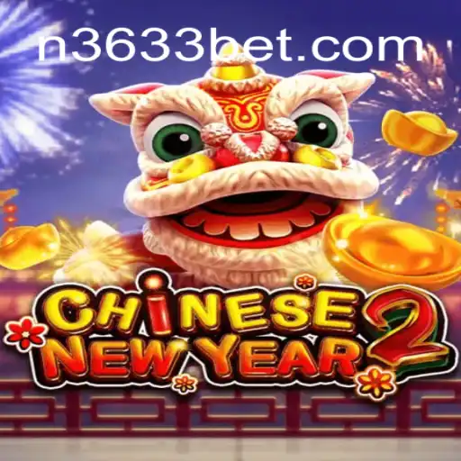 Exploring the Excitement of CHINESENEWYEAR2: A 3633bet Adventure