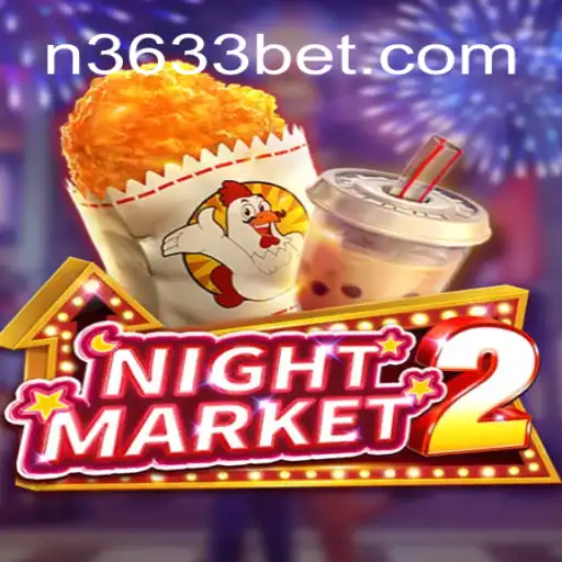 NightMarket2: Exploring the Thrills and Strategy Behind the Exciting Game
